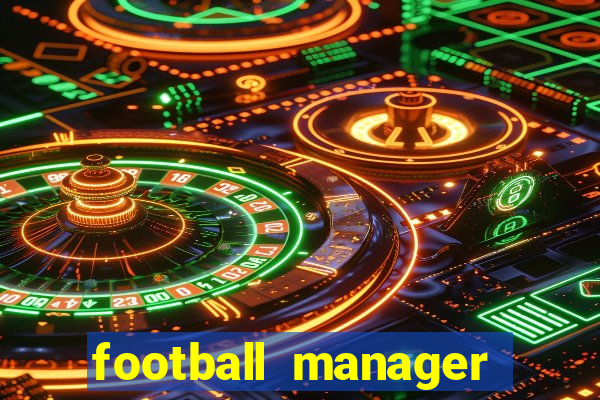 football manager 2021 touch 21.4.0 apk